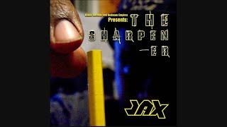 Jax - Binkis Records & Bedroom Empires Presents: The Sharpen-er (2004)