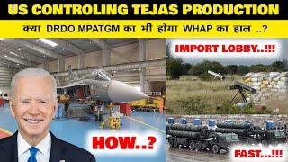 Indian Defence News:How Us controlling Tejas Production,Drdo's MPATGm facing Import Lobby,S400