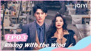 【FULL】我要逆风去 EP03：Xu Si Saved Jiang Hu From Committing Suicide | Rising With the Wind | iQYI Romance