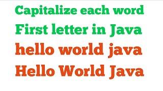 Capitalize first letter of each word using java|| Display each word first letter  capital