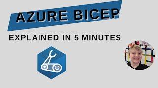 Azure Bicep explained in 5 mins | Azure Bicep Tutorial for Beginners | 2022