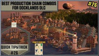 Anno 1800 - Best Production Chain Combos for Export in Docklands DLC Quick Tip&Trick #26