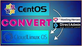   How to convert a DirectAdmin server from CentOS  to CloudLinux