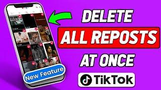 How To Delete All Reposts on TikTok at Once 2024 (Updated)