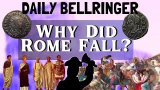 The Decline of Rome | DAILY BELLRINGER