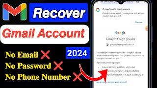 How to Recover Gmail Account without Phone Number and Recovery Email 2024 | Google Account Recovery