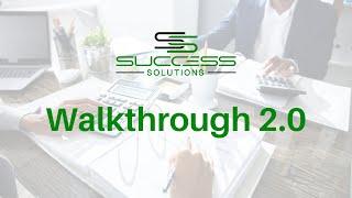 Walkthrough 2.0 | Success Solutions