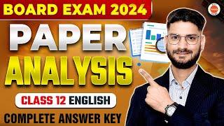 Class 12 English Paper Answer Key | Class 12 English Exam Analysis | Class 12 English Paper Solved