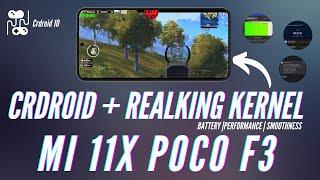 CrDroid + RealKing Kernel Combo: Best Gaming ROM for Mi 11X Poco F3 - Say Goodbye to FPS Drops!