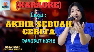 Akhir Sebuah Cerita Nada Cewek Karaoke | Karaoke Dangdut Official | Cover PA 600