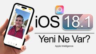 iOS 18.1 Çıktı! Tüm Yeni Özellikler (Apple Intelligence)