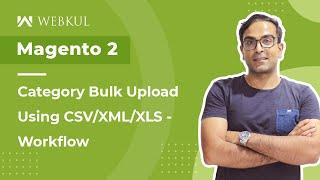 Magento 2 Bulk Category Upload Plugin - Working & Configuration