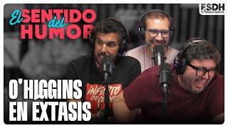 EL SENTIDO DEL HUMOR | O'Higgins en éxtasis | 11 de Marzo de 2025