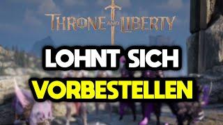 Lohnt sich der EARLY ACCESS in Throne and Liberty ???