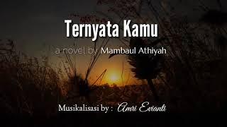 Musikalisasi Amri Evianti : Ternyata Kamu (Mambaul Athiyah)