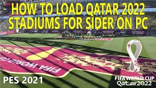 How to Load Qatar World Cup 2022 Stadiums to PES2021 Stadium Server on PC