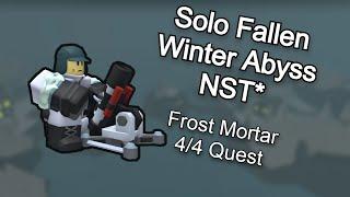 Winter Abyss Solo Fallen NST* | TDS Frost Mortar 4/4 Quest