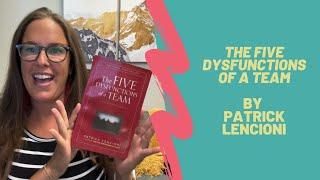 The Five Dysfunctions of a Team by Patrick Lencioni [Video Book Review]