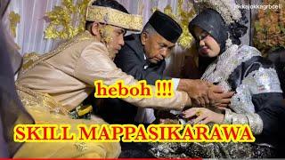 HEBOH DI KAMAR LIAT SKILL MAPPASIKARAWA || AKAD NIKAH || IJAB QABUL || WEDDING BUGIS