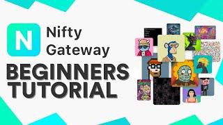 Nifty Gateway Tutorial for Beginners | NFT Platform