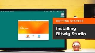 Getting Started: Installing Bitwig Studio