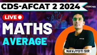 CDS & AFCAT 2 2024 Exam Maths Live - Average