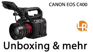 Unboxing & Hands-on - Die neue Canon EOS C400 Cine Kamera 6K mit Canon RF 24-105mm f/2.8 L IS Z