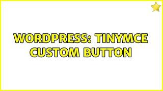 Wordpress: tinymce custom button