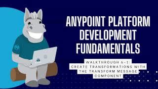 [Mulesoft] Anypoint Platform Development Fundamentals - Create Transformations