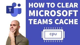 How To Clear Microsoft Teams Cache