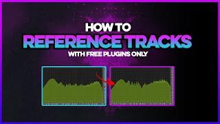 How To Mix Reference With Free Plugins