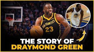 The Story of Draymond Green