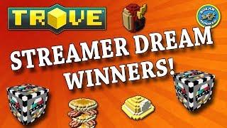 Trove - Streamer Dream Giveaway Winners!!