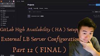 GitLab High Availability Setup (Part 12 - FINAL): External LB Server