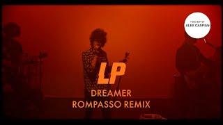 LP - Dreamer (Rompasso Remix) [Video Edit] (2019)