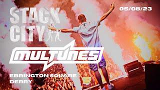 MULTUNES at Ebrington Square Derry | Stack City Raves