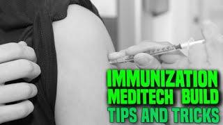 IMMUNIZATIONS, EHR BUILDS, AND MEDITECH, OH MY!