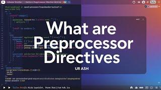 "Preprocessor Directives Explained | C Programming Tutorial | UR Ash"