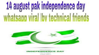 14 august independence day whatsapp viral script|festival script|by technical friends