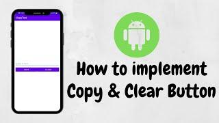 How to Create copy and clear button in Android Studio | Codekv | Kushvyas