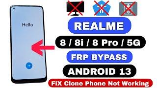Realme 8/8i/8 Pro/8 5G FRP Bypass Android 13 Clone Phone Not Working | Realme RMX3151 FRP Without PC