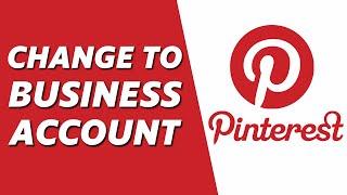 How to Change Personal Account to Business Account on Pinterest! (2024)