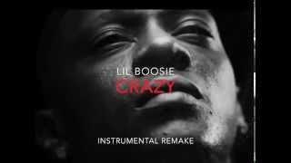 Lil Boosie "Crazy" Instrumental Remake