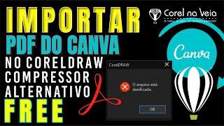 Erro ao Importar PDF do Canva no CorelDRAW Use Um Compressor Alternativo FREE