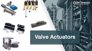 Valve Actuator Manufacturers, Suppliers, and Industry Information