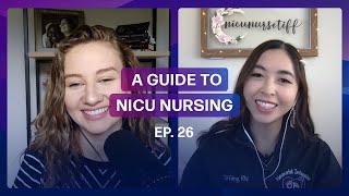 The Itty Bitty Guide to NICU Nursing - Tiffany Nguyen BSN, RN, RNC-NIC | Ep. 26 | Full Episode