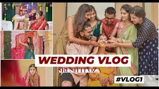 MY SISTER GOT HER MISTER | WEDDING VLOG | SRUSHTI OZA