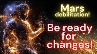 HUGE CHANGE FOR ALL ASCENDENTS! MARS DEBILITATION 20 OCTOBER - 21 JANUARY 2025