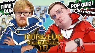 TWO SLACKERS GO BACK TO DUEL SCHOOL - Dungeon Duel Monsters