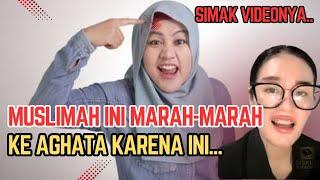 AGATHA DISERANG OLEH MUSLIMAH DENGAN MARAH MARAH KARENA HAL INI | SIMAK BAIK-BAIK VIDEO NYA